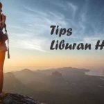 7 Tips dan Trik Berhemat Saat Liburan, Tetap Seru Tanpa Bikin Kantong Jebol